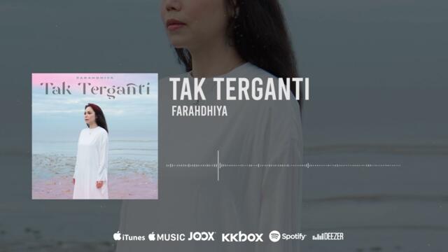 🔴 Farahdhiya - Tak Terganti (Official Audio)