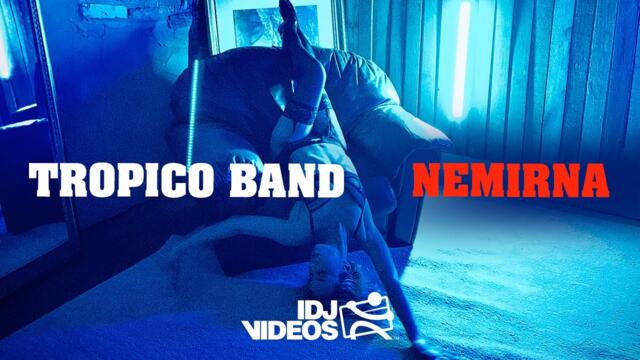 TROPICO BAND - NEMIRNA (OFFICIAL VIDEO) 2022