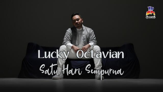 Lucky Oktavian - Satu Hari Sempurna (Official Music Video)