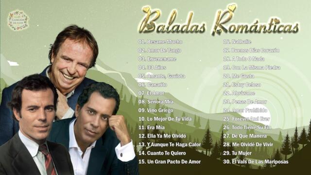 JULIO IGLESIAS, JOSÉ VELEZ, DYANGO SUS GRANDES ÉXITOS BALADAS ROMÁNTICAS INOLVIDABLE