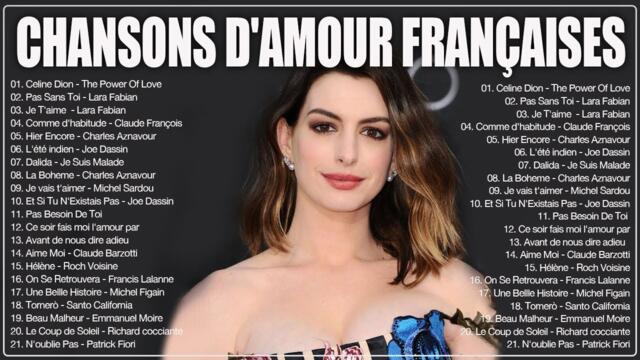 Les Plus Belles Chansons D'Amour Françaises💖Joe Dassin, C Jérome, Patrick Fiori, Charles Aznavour