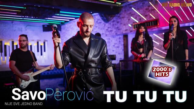 Savo Perovic - Tu tu tu (Nije Svejedno Band) 2000's hits