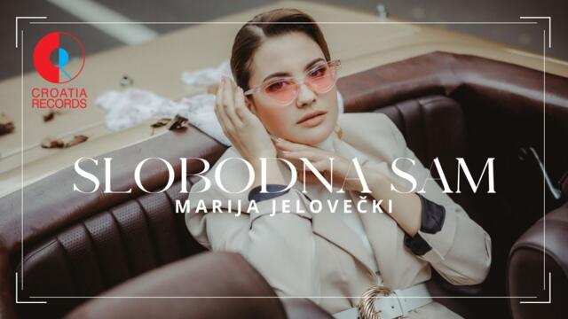 Marija Jelovečki - Slobodna sam (Official video)