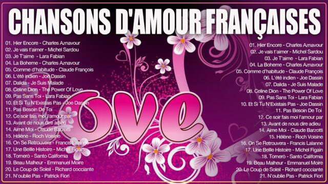 Les Plus Belles Chansons D'amour Françaises || Les Meilleures Chansons D'amour de tous les temps