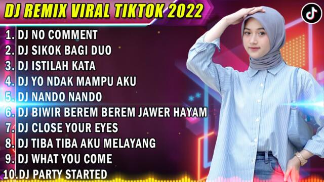 DJ TIKTOK TERBARU 2022 - DJ NO COMMENT | SIKOK BAGI DUO REMIX FULL BASS TERBARU