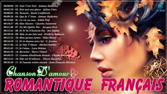 Les Plus Belles Chansons D'amour Françaises_Johnny Hallyday, C Jérôme, Dalida, Joe Dassin Playlist