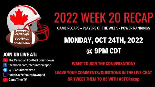 Episode 187 - 2022 Week 20 CFL Recap
