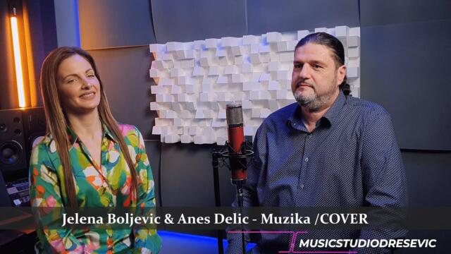 ✍️ JELENA BOLJEVIC & ANES DELIC - MUZIKA (COVER)