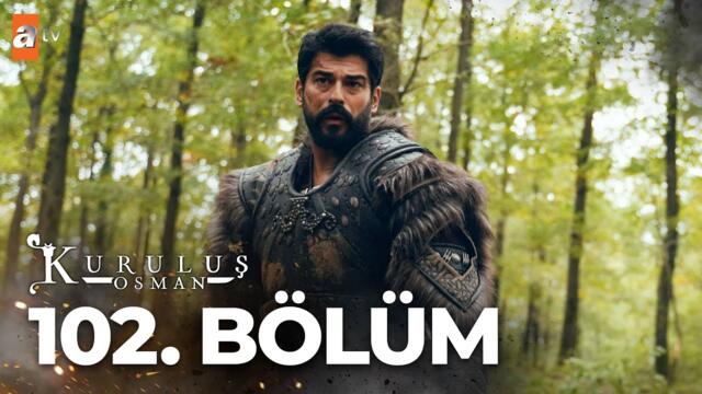 Kuruluş Osman 102. Bölüm @atv