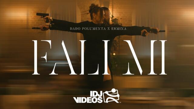 DADO POLUMENTA X ERMINA - FALI MI (OFFICIAL VIDEO)