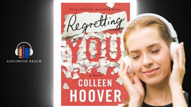 Regretting You | Full AudioBook  | Colleen Hoover | Novel,Romance |