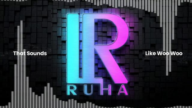 LRuHa - That Sounds Like Woo Woo