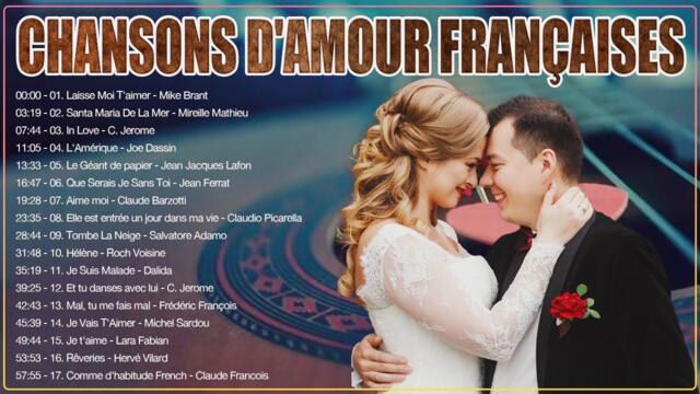 Les Plus Belles Chansons D'amour Françaises ♫ Mike Brant, Joe Dassin, C Jerome, Frédéric François