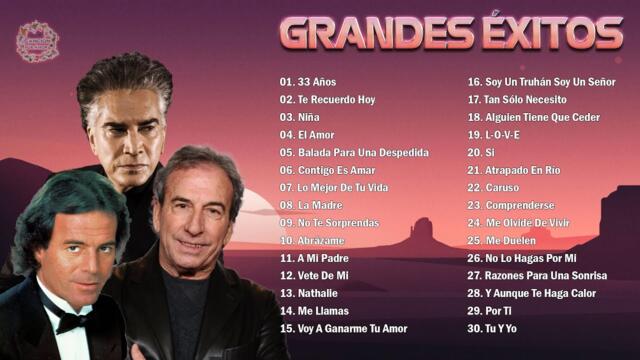JOSÉ LUIS RODRÍGUEZ, JULIO IGLESIAS, JOSÉ LUIS PERALES TODOS SUS 30 GRANDES EXITOS INMORTALES