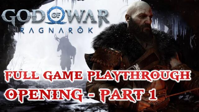 God of War Ragnarok Full Playthrough - Opening - Part 1 [No Commentary]