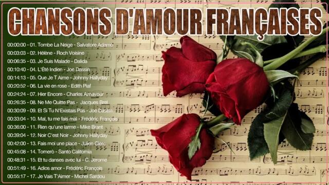 Les Plus Belles Chansons D'amour Françaises ♫ Salvatore Adamo,Roch Voisine,Dalida,Joe Dassin