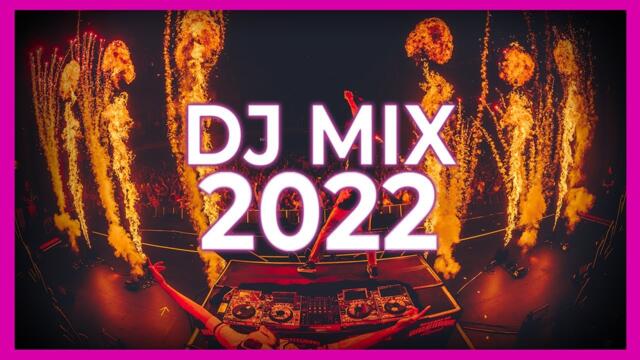 DJ MIX 2022 - Mashups & Remixes Of Popular Songs 2022 | Dj Club Music Dance Remix Mix 2022 🎉