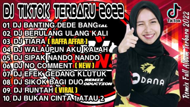 DJ TIKTOK TERBARU 2022 | DJ ABANG BANTING ADEK BANG | DJ FULL ALBUM 2022