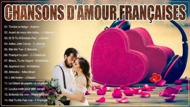 Les Plus Belles Chansons D'amour Françaises💖Top Musique D'amour💖 Belles Musiques D'amour Françaises