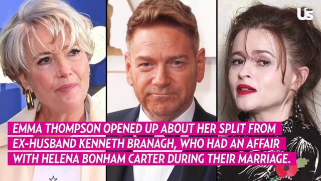Emma Thompson Felt ‘Half Alive’ After Learning of Ex-Husband Kenneth Branagh’s Affair With Helena Bonham Carter