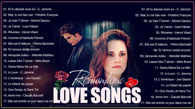 Les Plus Belles Chansons D'amour Françaises - Céline Dion, Michel Sardou, Joe Dassin, Lara Fabian