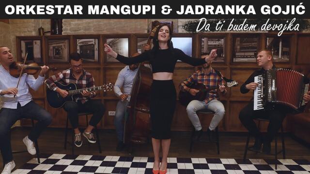 Orkestar Mangupi i Jadranka Gojic - Da ti budem devojka (Cover 2022)