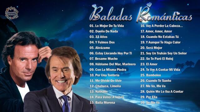 JULIO IGLESIAS Y RAPHAEL SUS MÁS HERMOSA CANCIONES - 30 GRANDES ÉXITOS