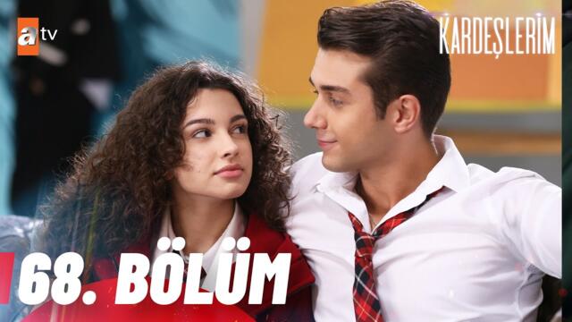 Kardeşlerim 68. Bölüm @atv