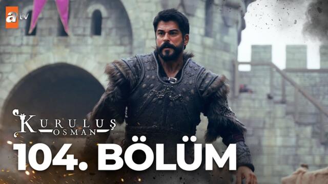 Kuruluş Osman 104. Bölüm @atv