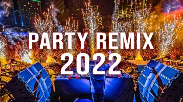 DJ PARTY REMIX 2022 🔥 Mashups & Remixes Of Popular Songs 🔥 Dj Club Music Remix Mix 2022