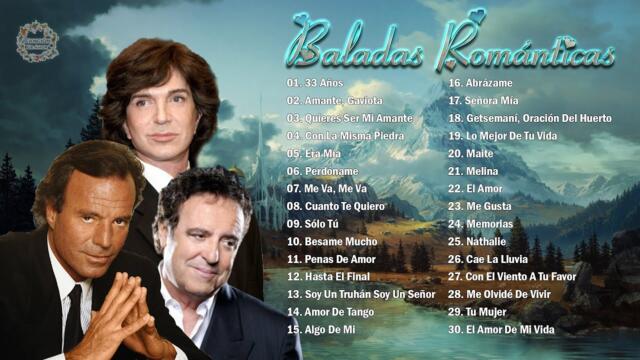 JULIO IGLESIAS, CAMILO SESTO, DYANGO SUS MÁS HERMOSA CANCIONES - 30 GRANDES ÉXITOS