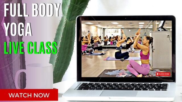 FULL BODY YOGA WORKOUT - 55 minute Live Yoga Class | Juliette Wooten