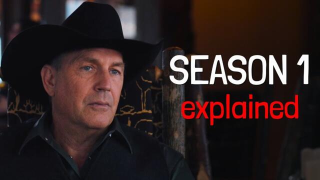 YELLOWSTONE Season 1 Explained - Recap & Breakdown
