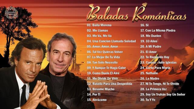 BALADAS ROMÁNTICAS DEL AYER VIEJITAS DEL RECUERDO - JULIO IGLESIAS Y JOSÉ LUIS PERALES