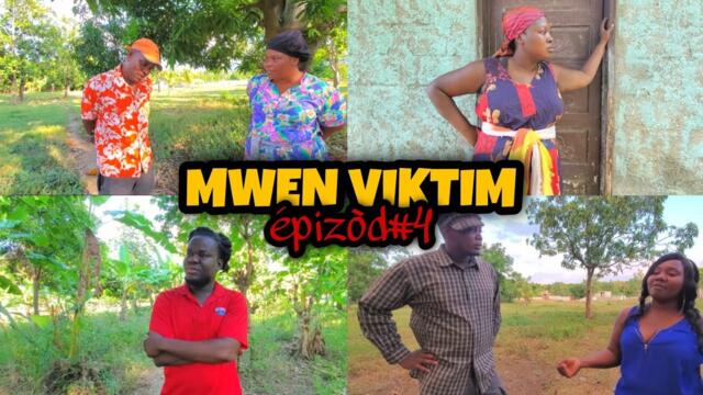 MWEN VIKTIM epizod#4 (KAY KOULE AREBO YADI DALA SILFIZ LEGOUTE TI KANNI GWODJO ZANZAN TIROZ )