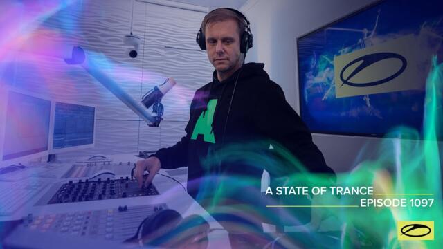 A State Of Trance Episode 1097 - Armin van Buuren (@asot)