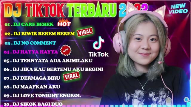 DJ TIKTOK TERBARU 2022 | DJ CARE BEBEK  , DJ BIWIR BEREM BEREM  | REMIX VIRAL TIKTOK 2022