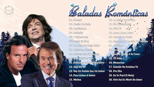 JULIO IGLESIAS, CAMILO SESTO, RAPHAEL TODOS SUS 30 GRANDES EXITOS INMORTALES - CANCIÓN DE AMOR