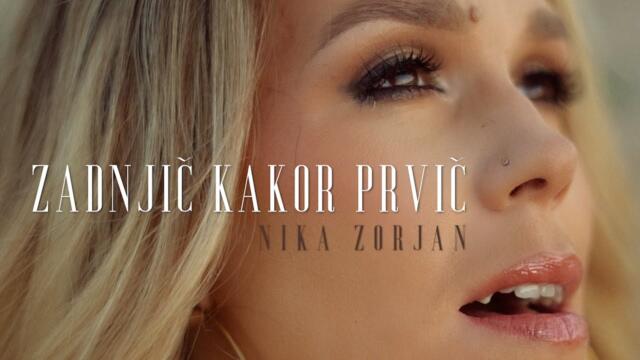 Nika Zorjan - 2022 - Zadnjič kakor prvič (Official Video)