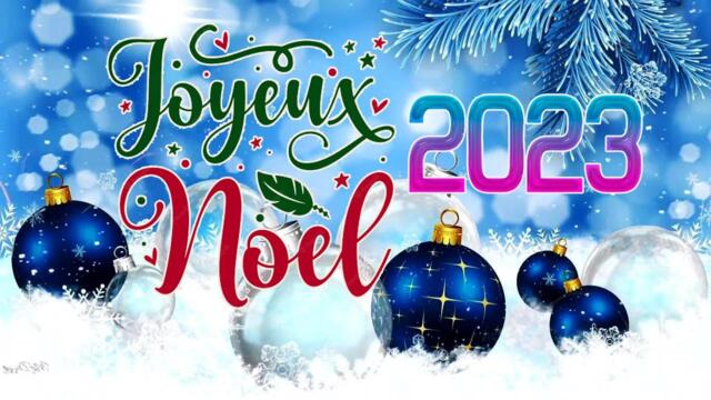 Chansons de Noël en Française 🎅 Meilleures Chansons de Noël 2023 🎅 Joyeux Noël ❄️🔔