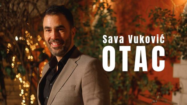 Sava Vukovic  -  Otac (Official video 2022)