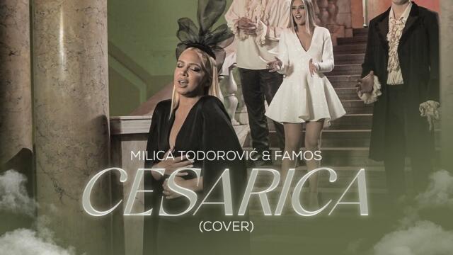 Milica Todorović & Famos - Cesarica (Official Cover 2022)