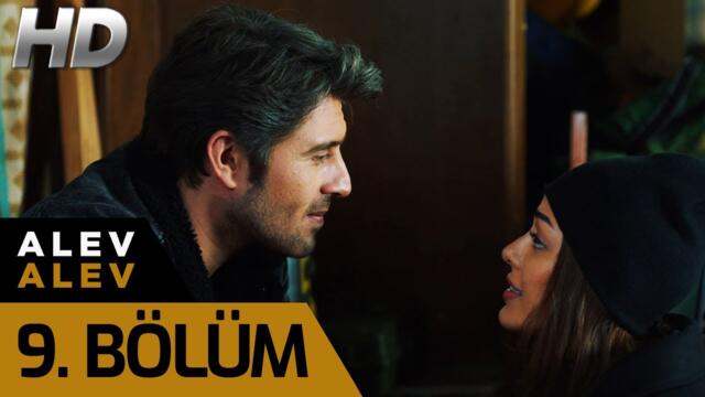 Alev Alev 9. Bölüm (HD)