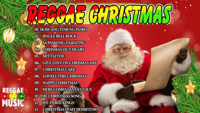Reggae Christmas Mix 20223🎄 REGGAE REMIX NONSTOP🎄The Best Reggae Christmas Songs🎄Paskong Pinoy 2023
