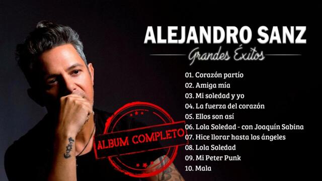 ALEJANDRO SANZ (30 GRANDES EXITOS) SUS MEJORES CANCIONES 2022 - Full Album 🎶🎶