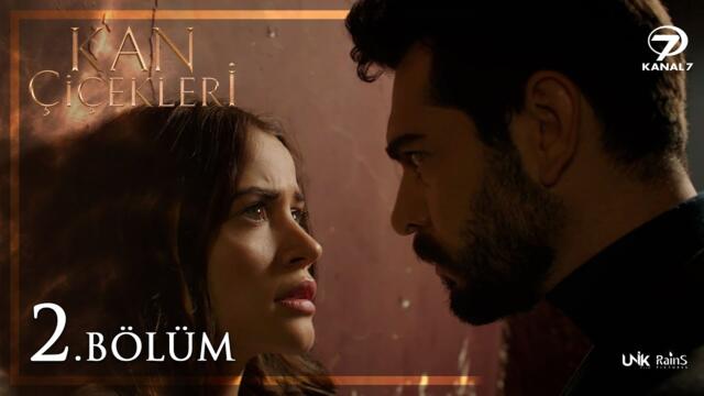 Kan Çiçekleri 2. Bölüm