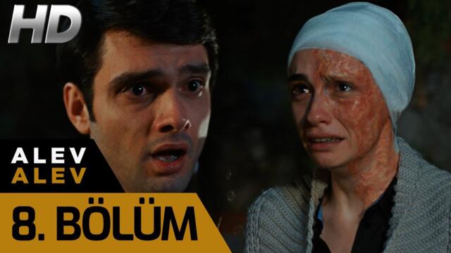 Alev Alev 8. Bölüm (HD)