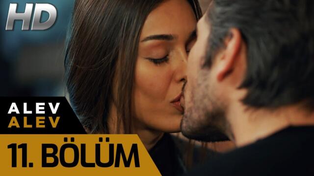 Alev Alev 11. Bölüm (HD)