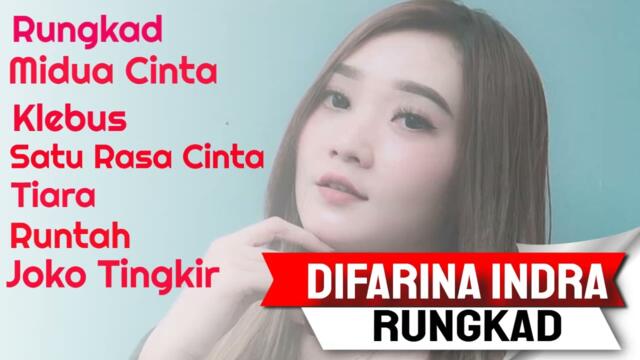 RUNGKAD - Difarina Indra ADELLA - OM ADELLA FULL ALBUM TERBARU 2022 - MIDUA CINTA - RUNTAH