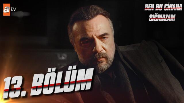 Ben Bu Cihana Sığmazam 13. Bölüm @atvturkiye